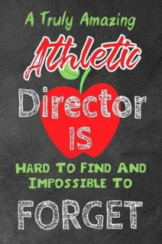 Cover of A Truly Amazing Athletic Director Is Hard To Find And Impossible To Forget