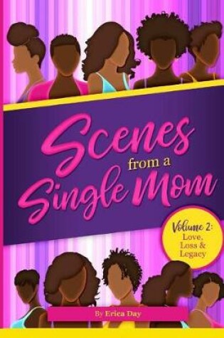 Cover of Scenes From A Single Mom, Volume II