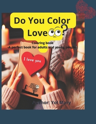 Book cover for Do You Color Love?