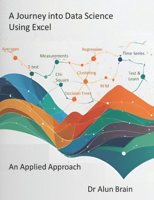 Book cover for A Journey into Data Science Using Excel