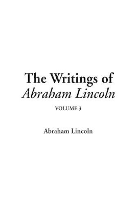 Cover of The Writings of Abraham Lincoln