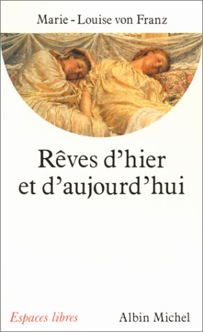 Cover of Reves D'Hier Et D'Aujourd'hui, de Themistocle a Descartes Et A C.G. Jung