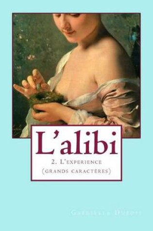 Cover of L'alibi 2 (grands caracteres)