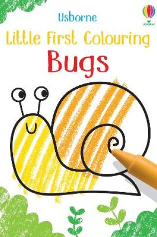 Cover of Little First Colouring Bugs