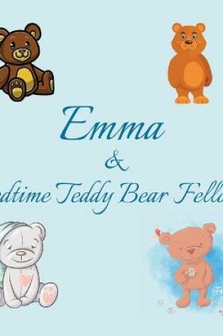 Cover of Emma & Bedtime Teddy Bear Fellows