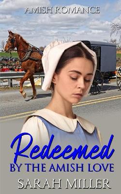 Book cover for Redeemed by the Amish Love