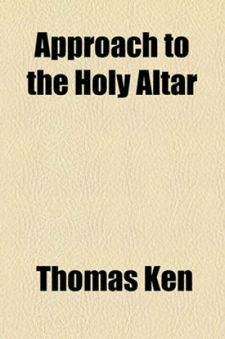 Cover of Approach to the Holy Altar