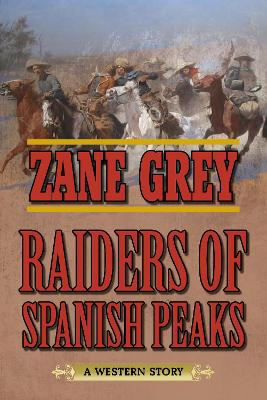 Book cover for Raiders of Spanish Peaks