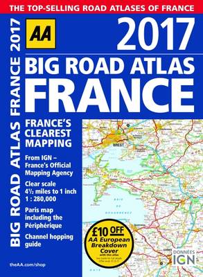 Cover of AA Big Road Atlas France 2017