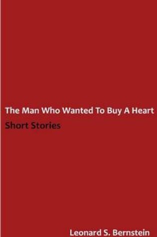 Cover of The Man Who Wanted to Buy a Heart