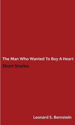 Book cover for The Man Who Wanted to Buy a Heart
