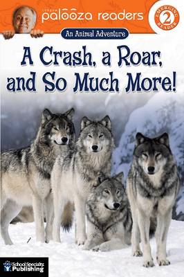 Book cover for A Crash, a Roar, and So Much More!