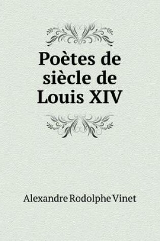 Cover of Poètes de siècle de Louis XIV