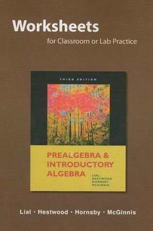 Cover of Worksheets for Classroom or Lab Practice for Prealgebra and Introductory Algebra