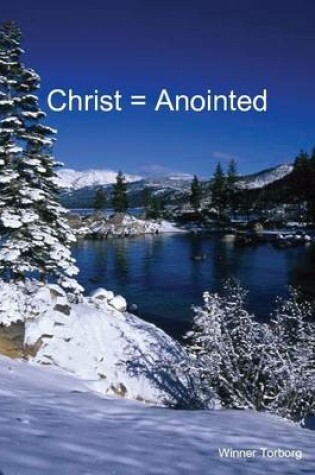 Cover of Christ = Anointed