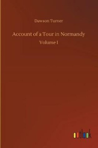 Cover of Account of a Tour in Normandy