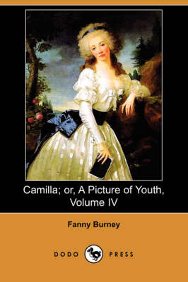 Book cover for Camilla; Or, a Picture of Youth, Volume IV (Dodo Press)