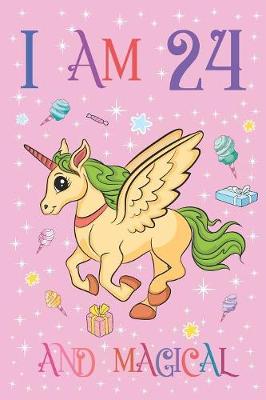 Book cover for I am 24 and Magical