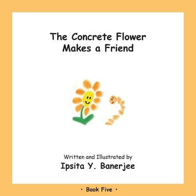 Book cover for The Concrete Flower Makes a Friend