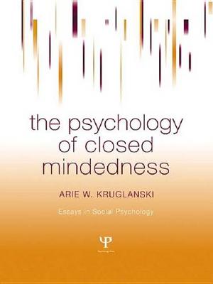 Book cover for The Psychology of Closed Mindedness