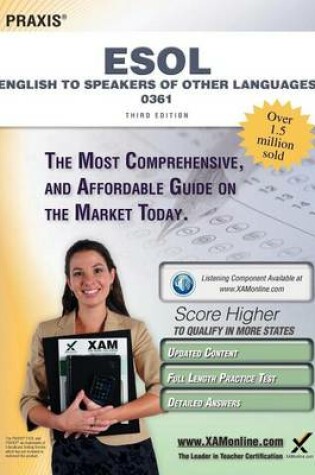 Cover of Praxis English to Speakers of Other Languages (Esol) 0361 Teacher Certification Study Guide Test Prep