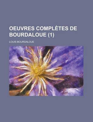 Book cover for Oeuvres Completes de Bourdaloue (1)