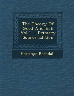 Book cover for The Theory of Good and Evil Vol I