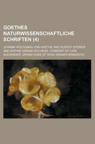 Cover of Goethes Naturwissenschaftliche Schriften (4 )