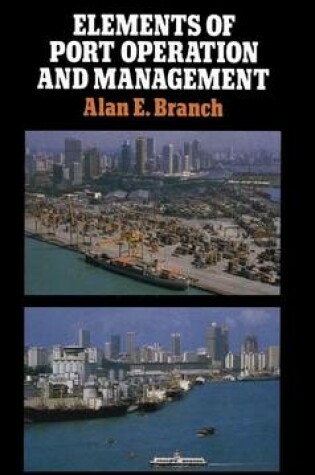 Cover of Elements of Port Operation and Management