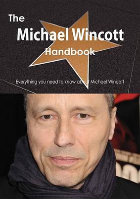 Book cover for The Michael Wincott Handbook - Everything You Need to Know about Michael Wincott