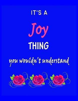 Book cover for It's A Joy Thing You Wouldn't Understand