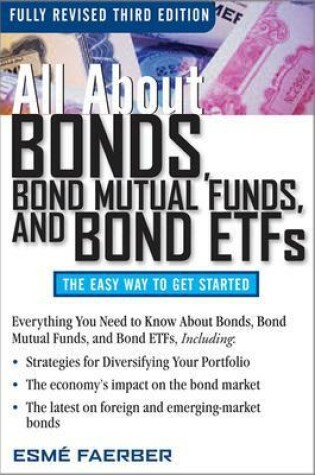 Cover of All About Bonds, Bond Mutual Funds, and Bond ETFs