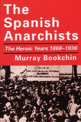 Book cover for The Spanish Anarchists