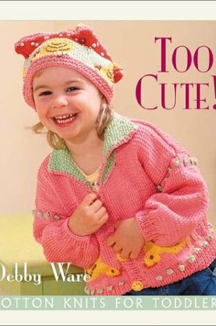 Cover of Too Cute!