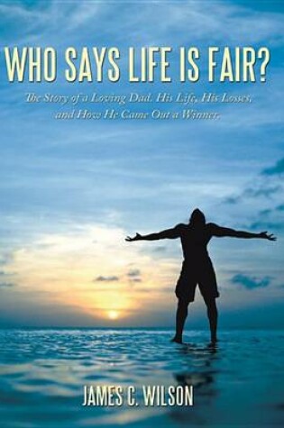 Cover of Who Says Life Is Fair?