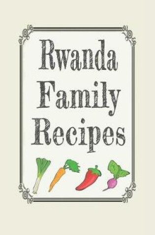 Cover of Rwanda family recipes