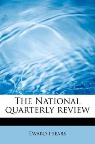 Cover of The National Quarterly Review