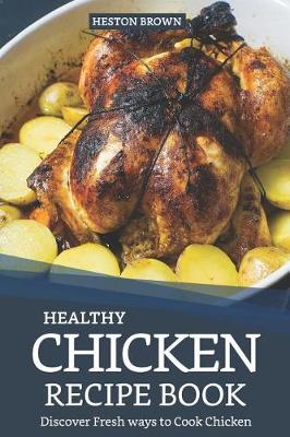 Book cover for Healthy Chicken Recipe Book