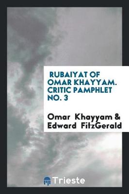 Book cover for Rubaiyat of Omar Khayyam. Critic Pamphlet No. 3