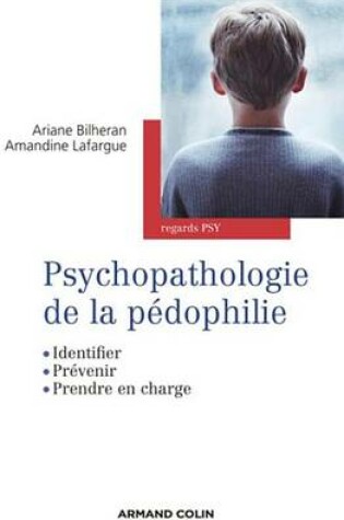 Cover of Psychopathologie de la Pedophilie