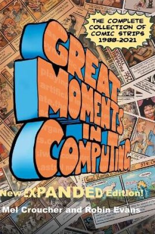 Cover of Great Moments in Computing - The Complete Edition