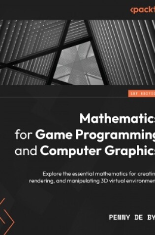 Cover of Mathematics for Game Programming and Computer Graphics