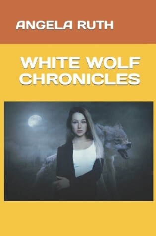 Cover of White Wolf Chronicles