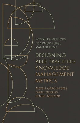 Book cover for Designing and Tracking Knowledge Management Metrics