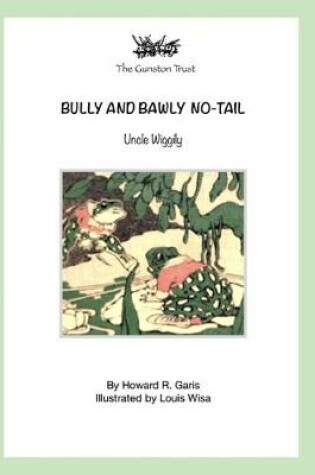 Cover of Bully and Bawly No-Tail