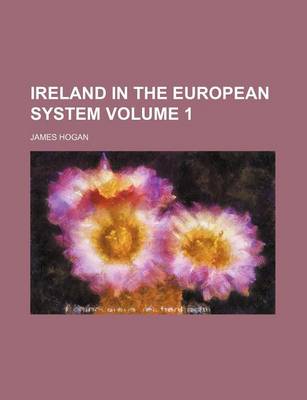 Book cover for Ireland in the European System Volume 1