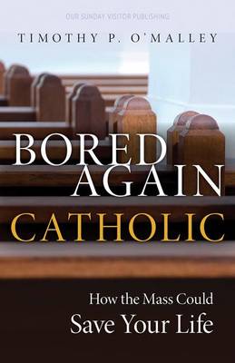 Book cover for Bored Again Catholic