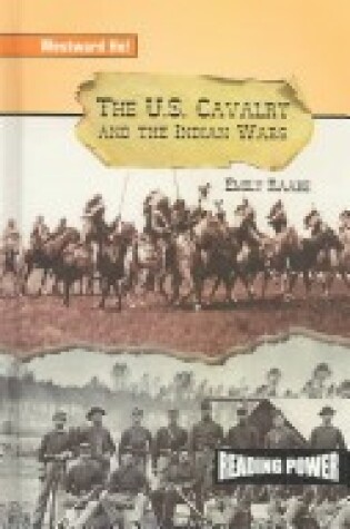 Cover of The U.S. Cavalry and the Indian Wars