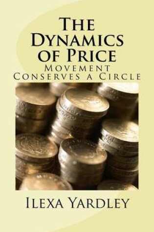 Cover of The Dynamics of Price