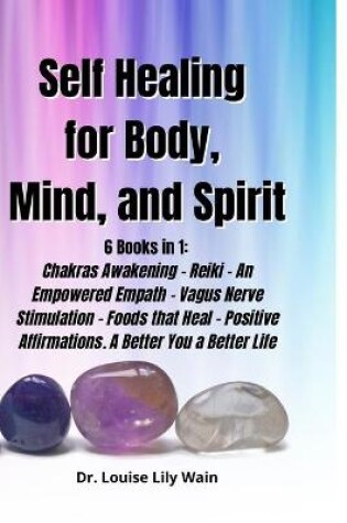 Cover of Self Healing for Body, Mind, and Spirit